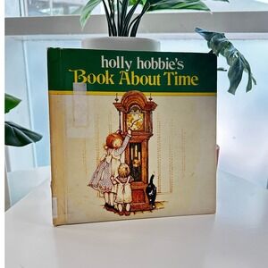 Holly Hobbie's Book About Time 1978 Vintage Children's Classic Holly Hobbie Art‎